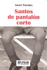 SANTOS DE PANTALON CORTO (SAN ROMAN), de PAREDES | portada del libro