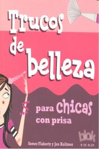 Trucos de belleza para chicas con prisa, de FLAHERTY | portada del libro