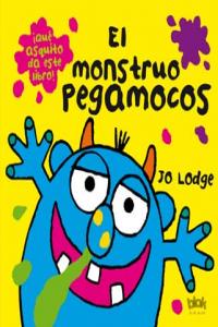 El monstruo pegamocos, de LODGE | portada del libro