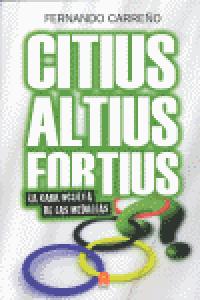 CITIUS ALTIUS FORTIUS, de CARREÑO | portada del libro