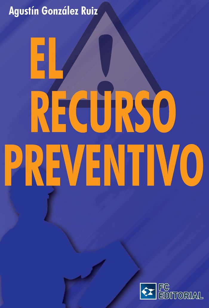 El recurso preventivo, de González Ruiz, Agustín | portada del libro