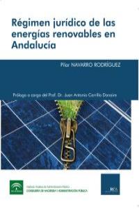 REGIMEN JURIDICO DE LAS ENERGIAS RENOVABLES EN ANDALUCIA, de PILAR NAVARRO | portada del libro