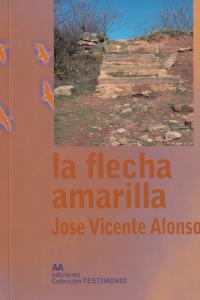 La flecha amarilla, de JOSE VICENTE ALONSO | portada del libro