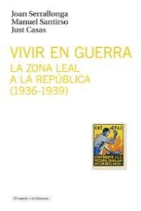 Vivir en guerra, de Serrallonga, Joan | portada del libro