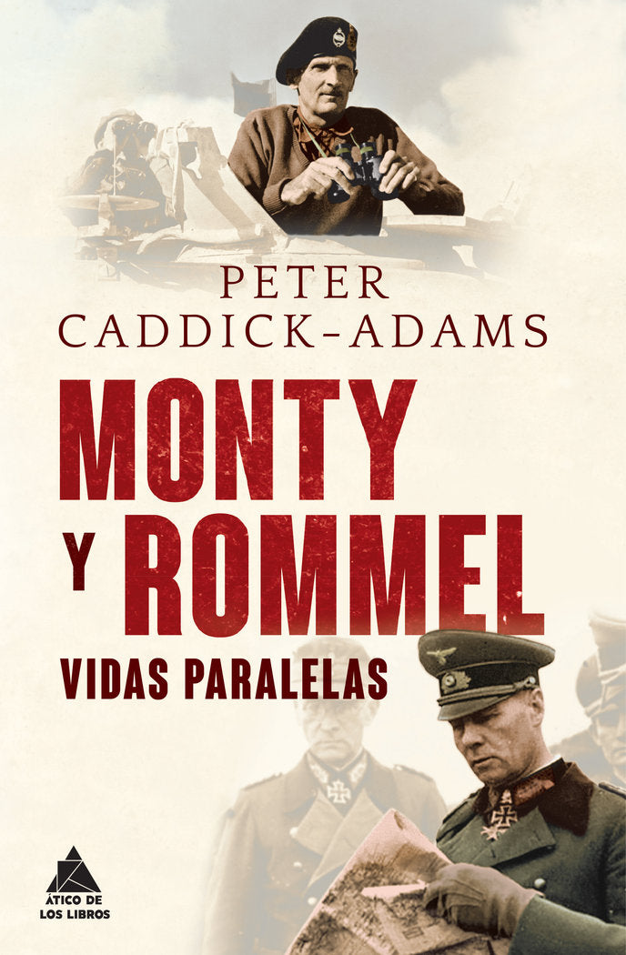 Monty y Rommel, de Caddick-Adams, Peter | portada del libro