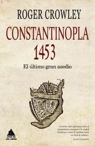 Constantinopla 1453, de Crowley, Roger | portada del libro