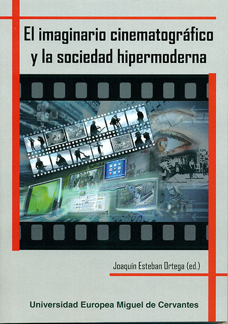 El imaginario cinematográfico y la sociedad hipermoderna, de Esteban Ortega, Joaquín | portada del libro