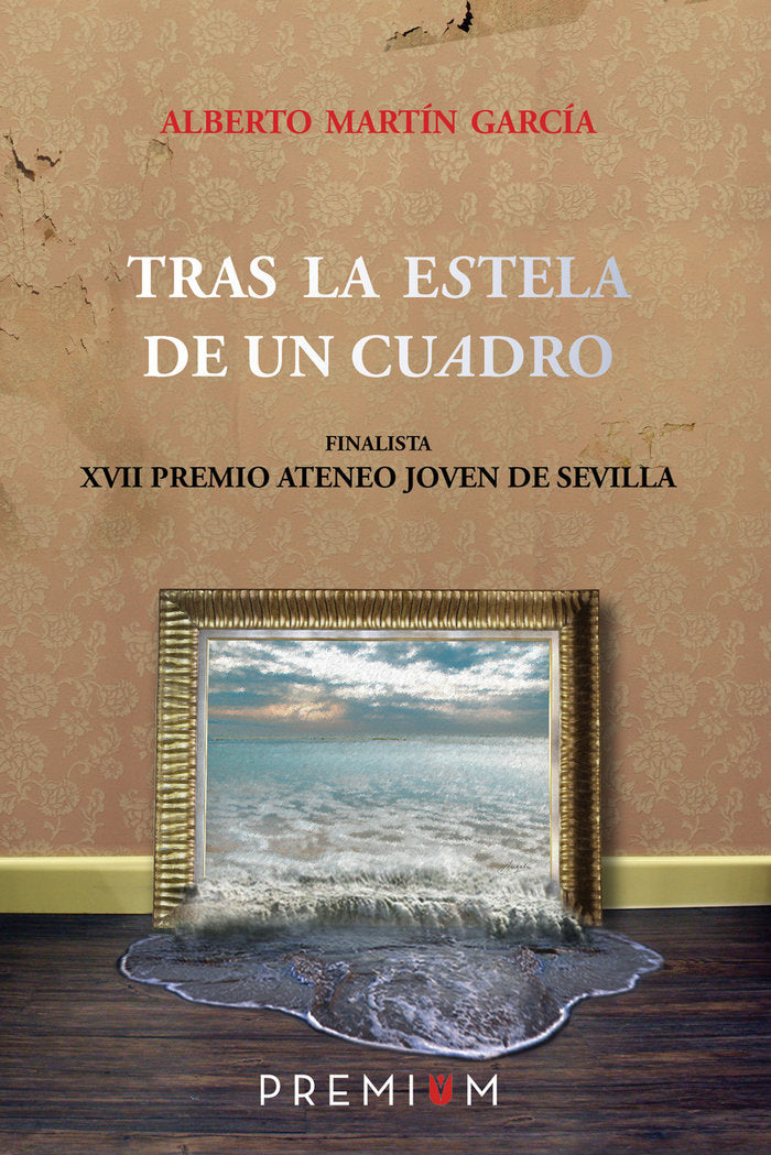 TRAS LA ESTELA DE UN CUADRO, de Martín, Alberto | portada del libro