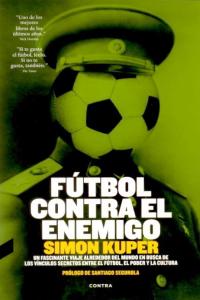 Fútbol contra el enemigo (4.ª edición), de Kuper, Simon | portada del libro