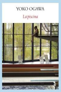 La piscina, de Ogawa, Yoko | portada del libro