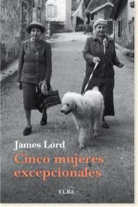 CINCO MUJERES EXCEPCIONALES, de LORD, JAMES | portada del libro
