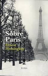 SOBRE PARIS, de HEMINGWAY, ERNEST | portada del libro