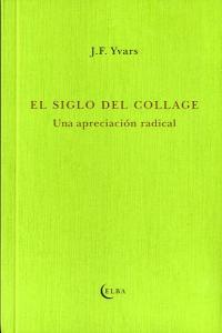 SIGLO DEL COLLAGE, de Yvars | portada del libro