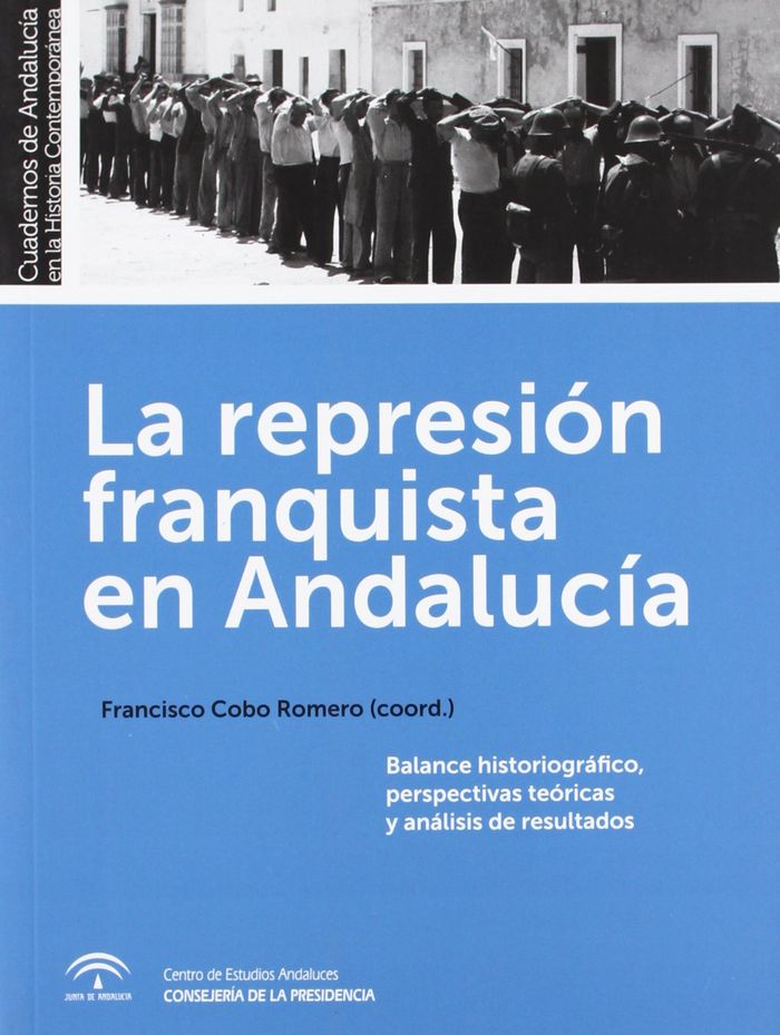 La represión franquista en Andalucía, de del Arco Blanco, Miguel Ángel | portada del libro
