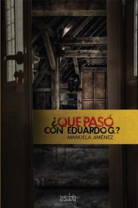 ¿Qué pasó con Eduardo G.?, de Jiménez Parrondo, Manuela | portada del libro