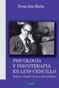 Psicología y psicoterapia en Luis Cencillo, de Arias Martín, Teresa | portada del libro