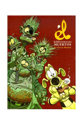 El, los vivientes muertos, de MARTIN, OSCAR | portada del libro