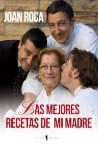 Las mejores recetas de mi madre, de Roca Fontané, Joan | portada del libro