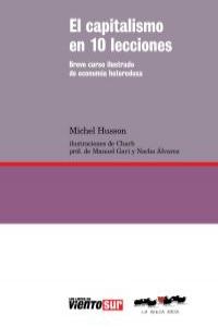 El capitalismo en 10 lecciones, de MICHEL HUSSON | portada del libro