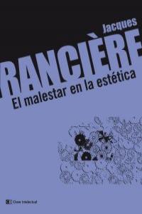 MALESTAR EN LA ESTETICA,EL, de Rancière | portada del libro