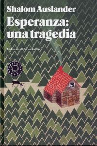Esperanza: una tragedia, de Auslander, Shalom | portada del libro