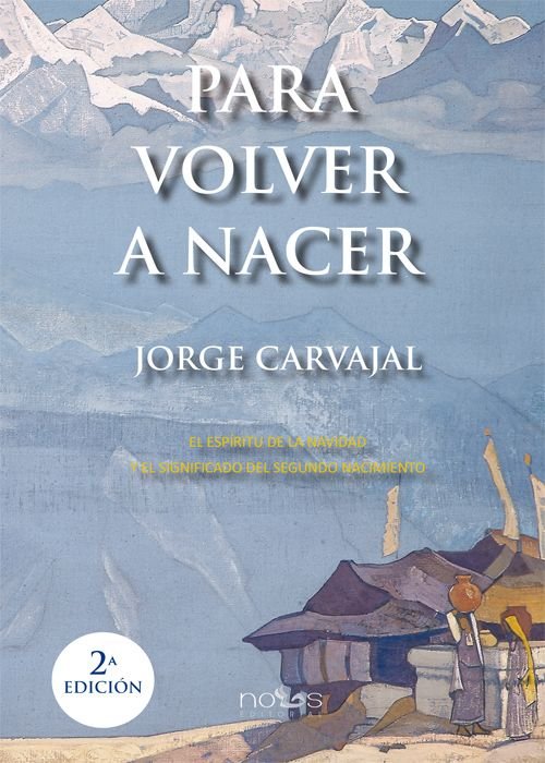 Para volver a nacer, de CARVAJAL POSADA, JORGE | portada del libro