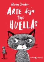 ARTE, DEJA TUS HUELLAS   *, de Marion Deuchars | portada del libro