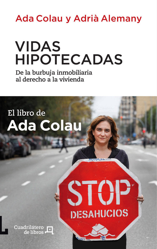 Vidas hipotecadas, de COLAU, ADA - ALEMANY, ADRIA | portada del libro