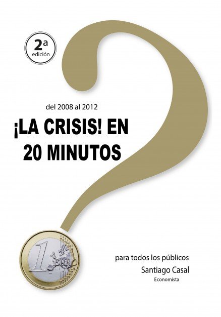 La Crisis en 20 minutos, de Santiago Casal | portada del libro