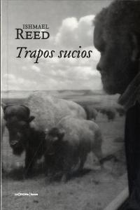 Trapos sucios, de Ishmael Reed | portada del libro