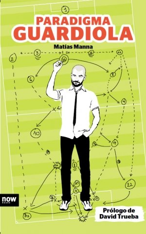 Paradigma Guardiola, de Manna, Matías | portada del libro