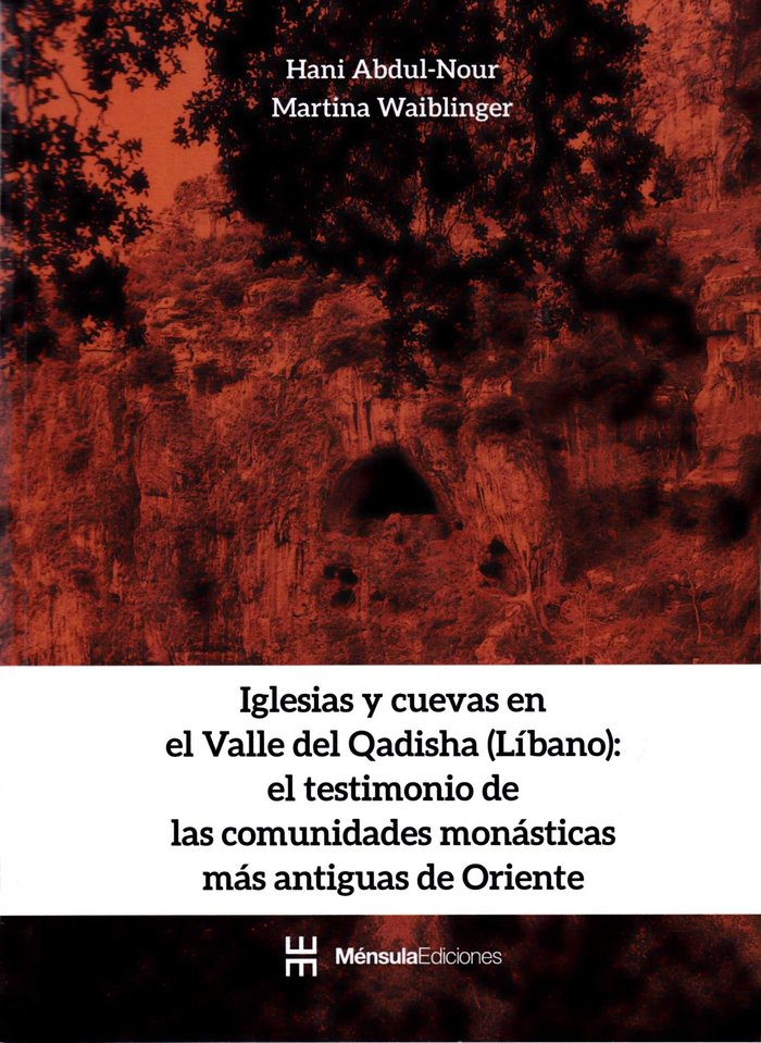 IGLESIAS Y CUEVAS EN EL VALLE DEL QADISHA (LIBANO), de Abdul-Nour | portada del libro