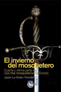 El invierno del mosquetero, de La Orden Trimollet, Javier | portada del libro