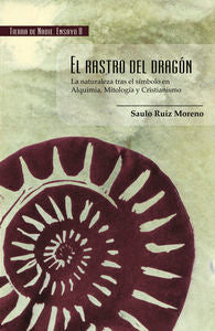El rastro del dragón, de Ruiz Moreno, Saulo | portada del libro