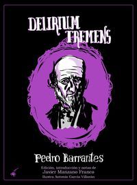 DELIRIUM TREMENS, de PEDRO BARRANTES | portada del libro