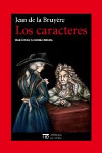 Los caracteres o Las costumbres de este siglo, de LA BRUYERE, JEAN DE | portada del libro