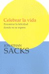 CELEBRA LA VIDA, de SACKS, JONATHAN | portada del libro