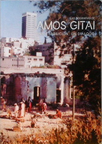 BIOGRAFIAS DE AMOS GITAI, LAS, de GITAI | portada del libro