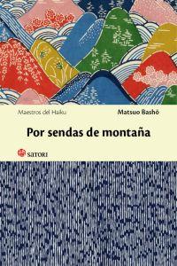 Por sendas de montaña, de Matsuo, Basho | portada del libro