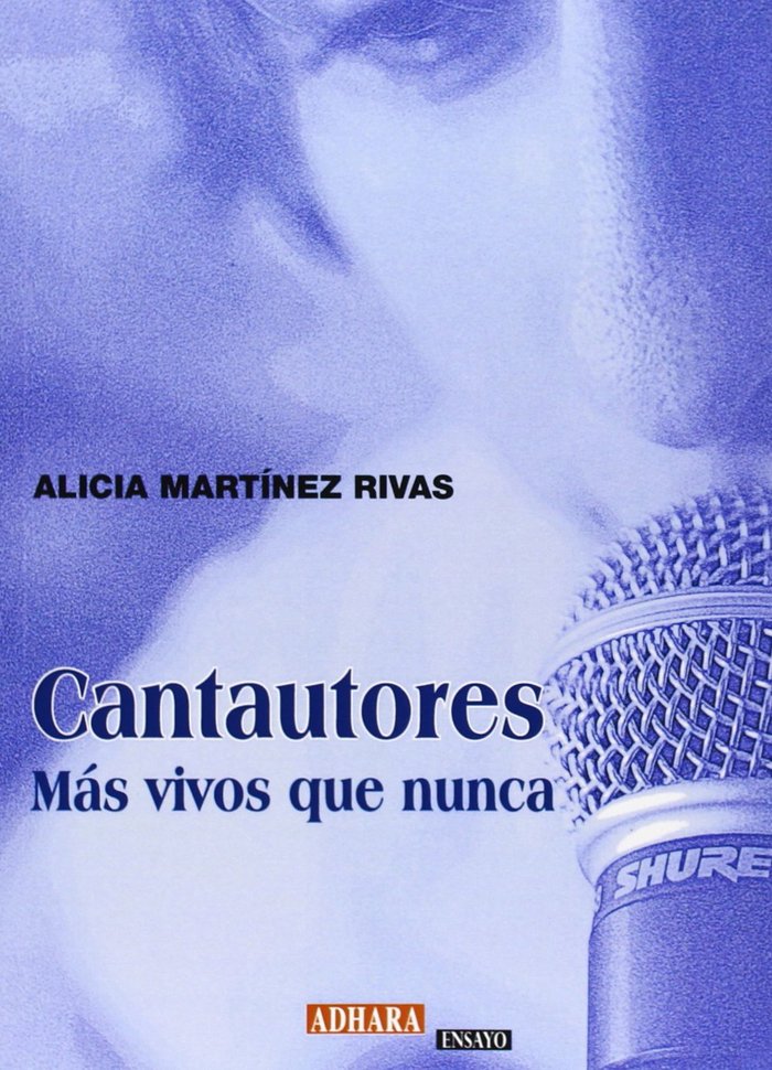 CANTAUTORES, de MARTINEZ RIVAS, ALICIA | portada del libro
