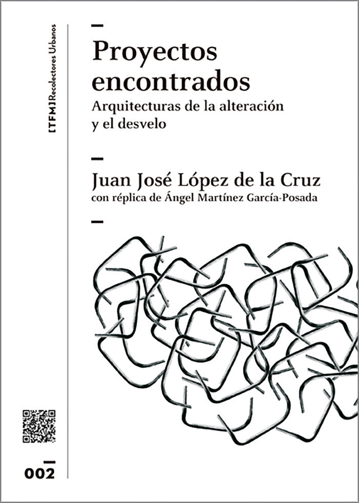 Proyectos encontradoos, de López de la Cruz, Juanjo | portada del libro