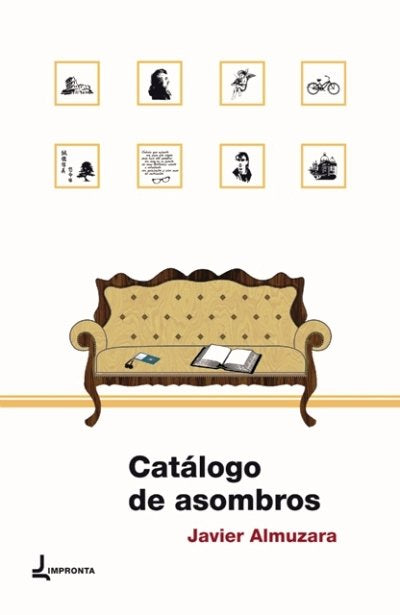 CATáLOGO DE ASOMBROS, de ALMUZARA, JAVIER | portada del libro