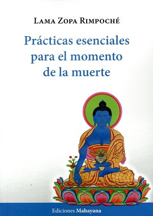 Prácticas esenciales para el momento de la muerte, de Lama Zopa Rimpoché | portada del libro