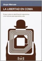 LIBERTAD EN COMA,LA, de Varios autores | portada del libro