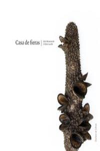 Casa de fieras, de Lacalle, Julián | portada del libro