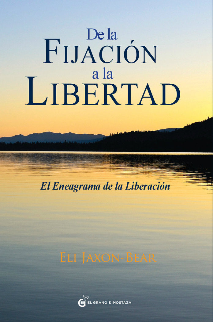 De la fijación a la libertad, de Jaxon-Bear, Eli | portada del libro