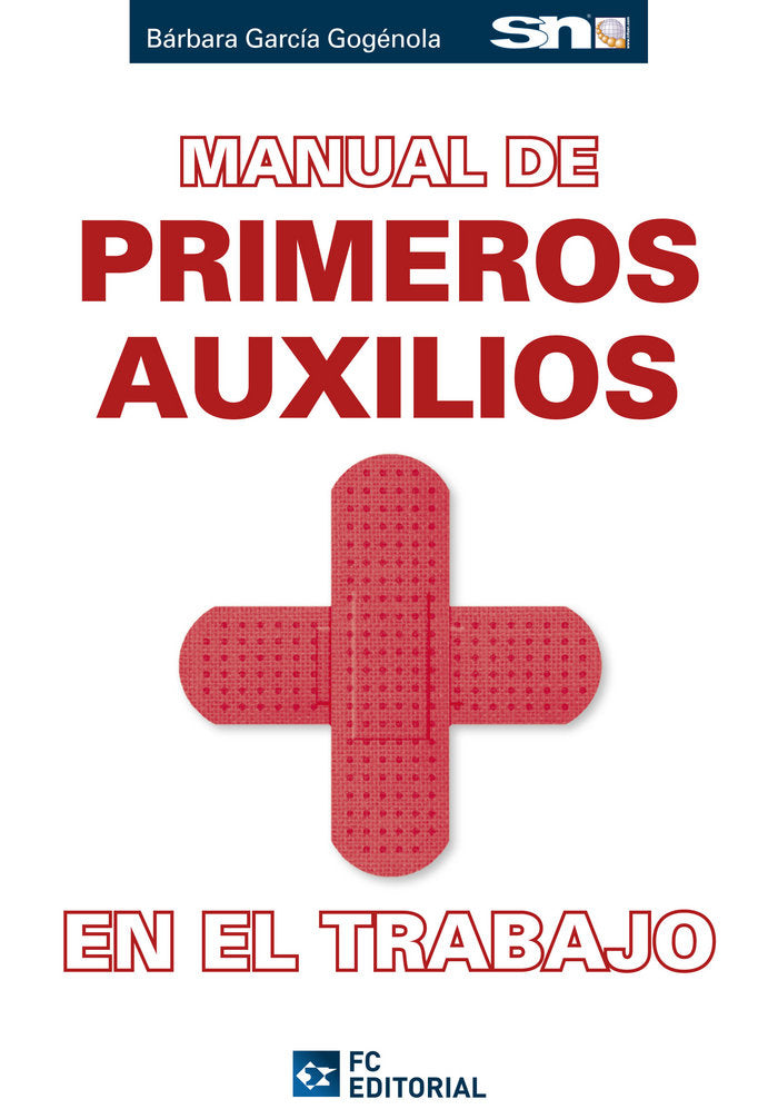 Manual de Primeros Auxilios en el Trabajo, de García Gogénola, Bárbara | portada del libro