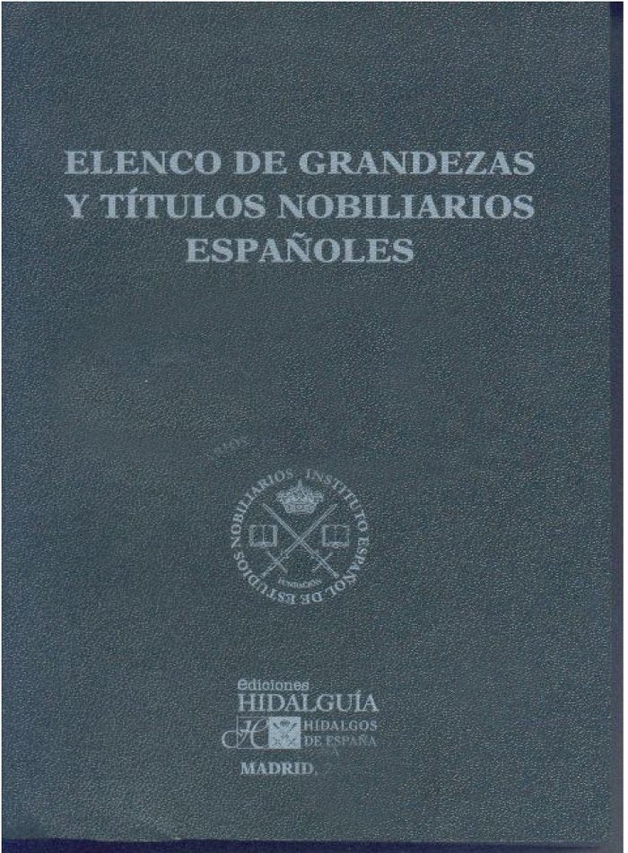 ELENCO DE GRANDEZAS Y TITULOS NOBILIARIOS ESPAÑOLES, de ALONSO DE CADENAS Y LóPEZ | portada del libro