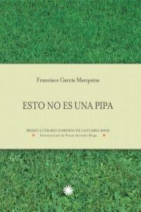 Esto no es una pipa, de FRANCISCO GARCíA MARQUINA | portada del libro