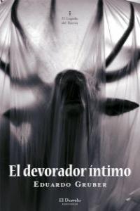El devorador ¡ntimo, de EDUARDO GRUBER | portada del libro